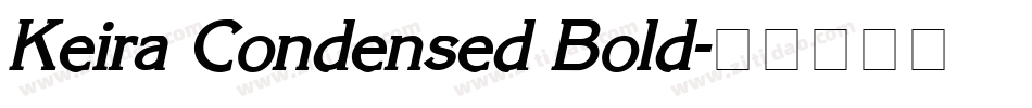 Keira Condensed Bold字体转换